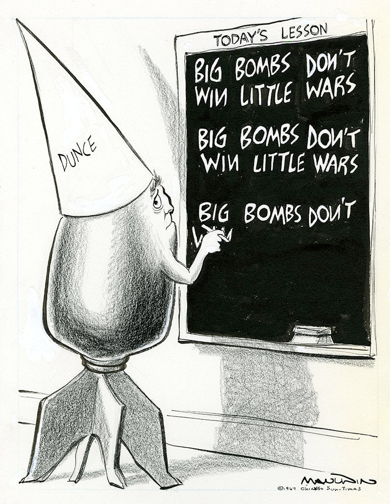 Big Bombs Don't Win Little Wars