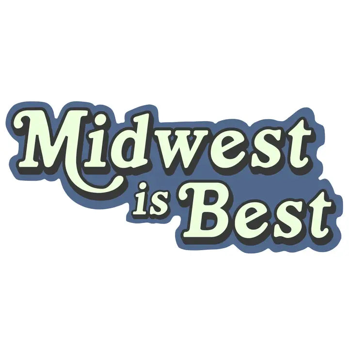 Midwest Is Best Sticker