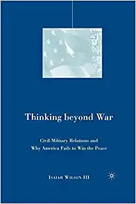 Thinking beyond War by Isaiah Wilson III