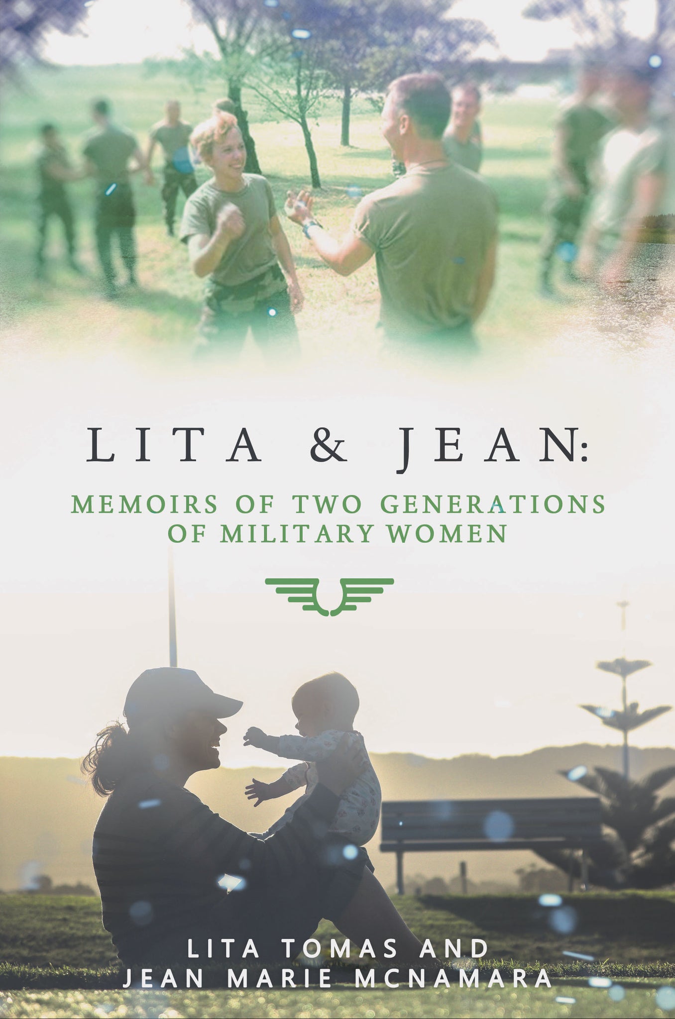 Lita & Jean: Memoirs of Two Generations of Military Women by Lita Tomas and Jean Marie McNamara