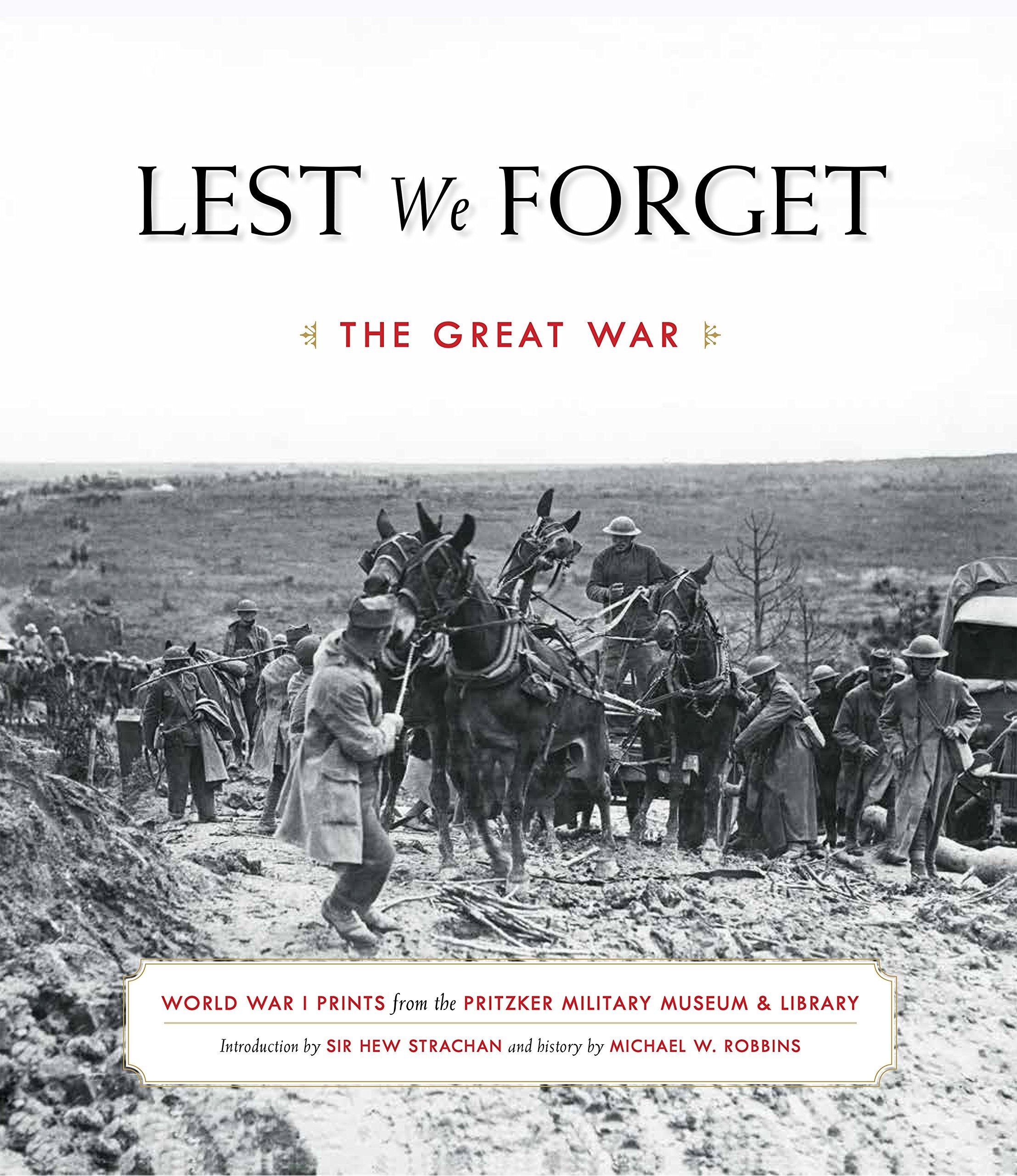 Lest We Forget: The Great War by Dr. Michael W. Robbins – PMML